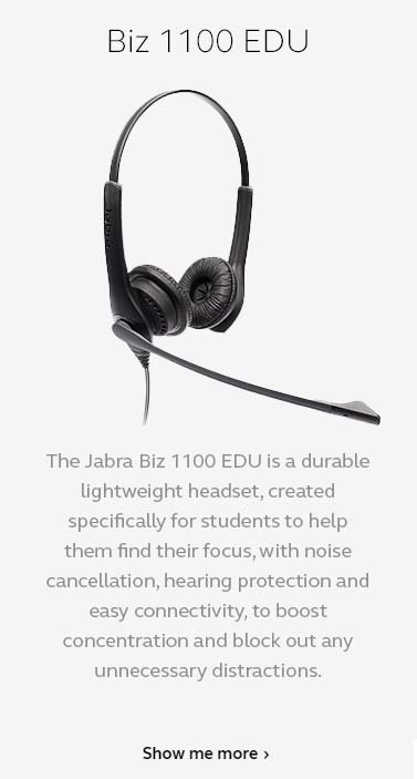 EDU 1100 - The Jabra Biz 1100 EDU is a durable lightweight headset, created specifically for students to help them find their focus, with noise cancellation, hearing protection and easy connectivity, to boost concentration and block out any unnecessary distractions.